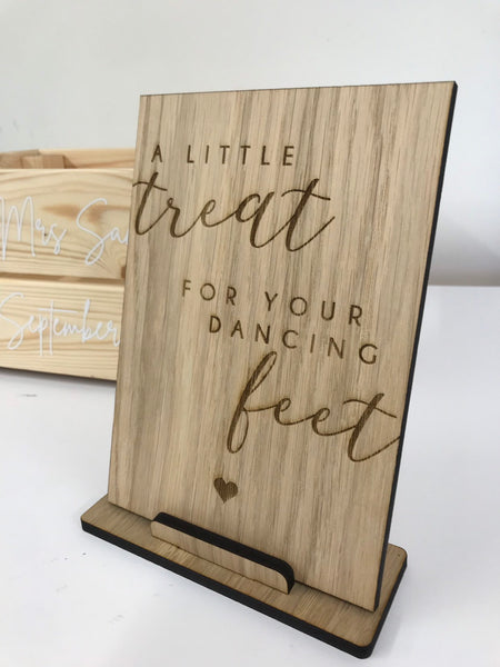 Treat for Your Dancing Feet Oak Wedding Sign