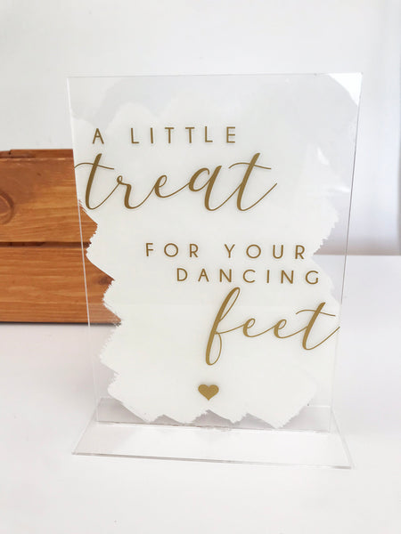 A Treat For Your Dancing Feet Perspex and Paint Stroke Wedding Sign